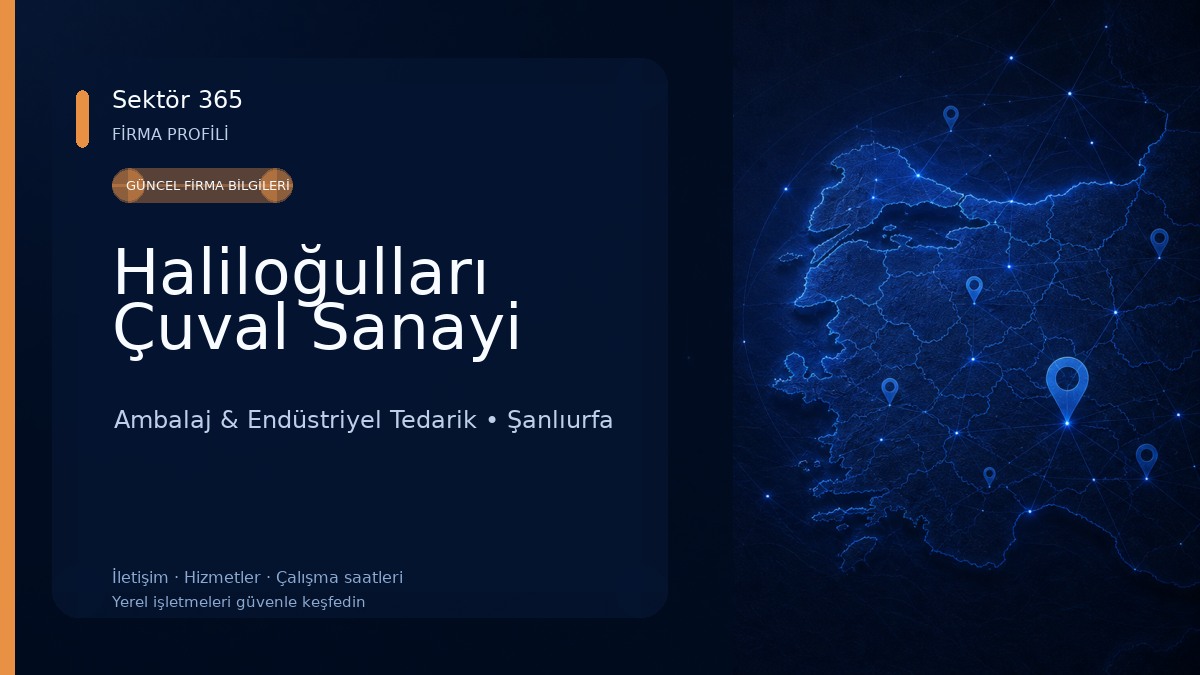 Haliloğulları Çuval Sanayi Ambalaj & Endüstriyel Tedarik