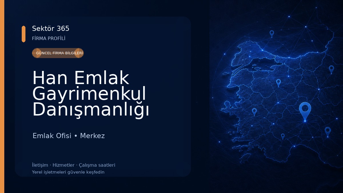 Han Emlak Gayrimenkul Danışmanlığı
