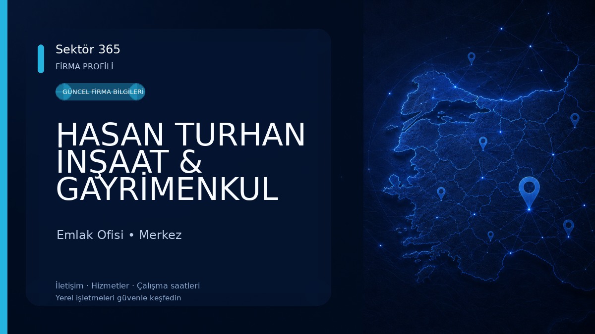 HASAN TURHAN İNŞAAT & GAYRİMENKUL