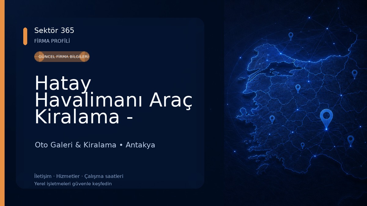 Hatay Havalimanı Araç Kiralama - Alican Filo - Rent A Car Oto Galeri & Kiralama