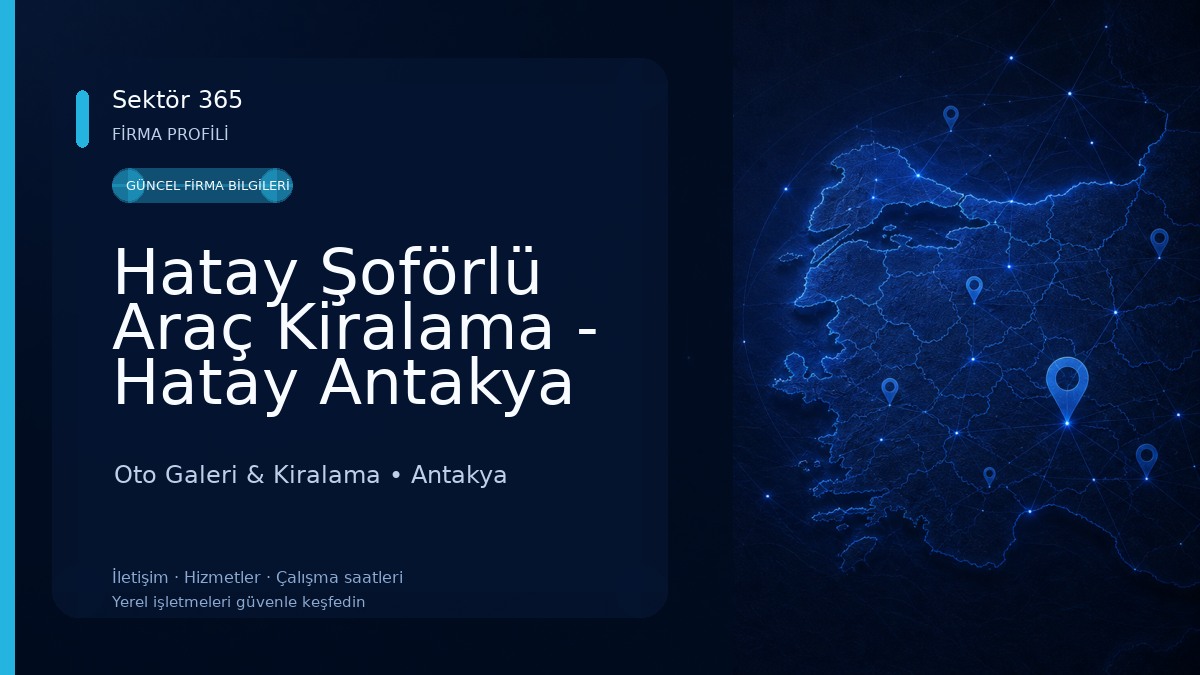 Hatay Şoförlü Araç Kiralama - Hatay Antakya Havalimanı Transfer