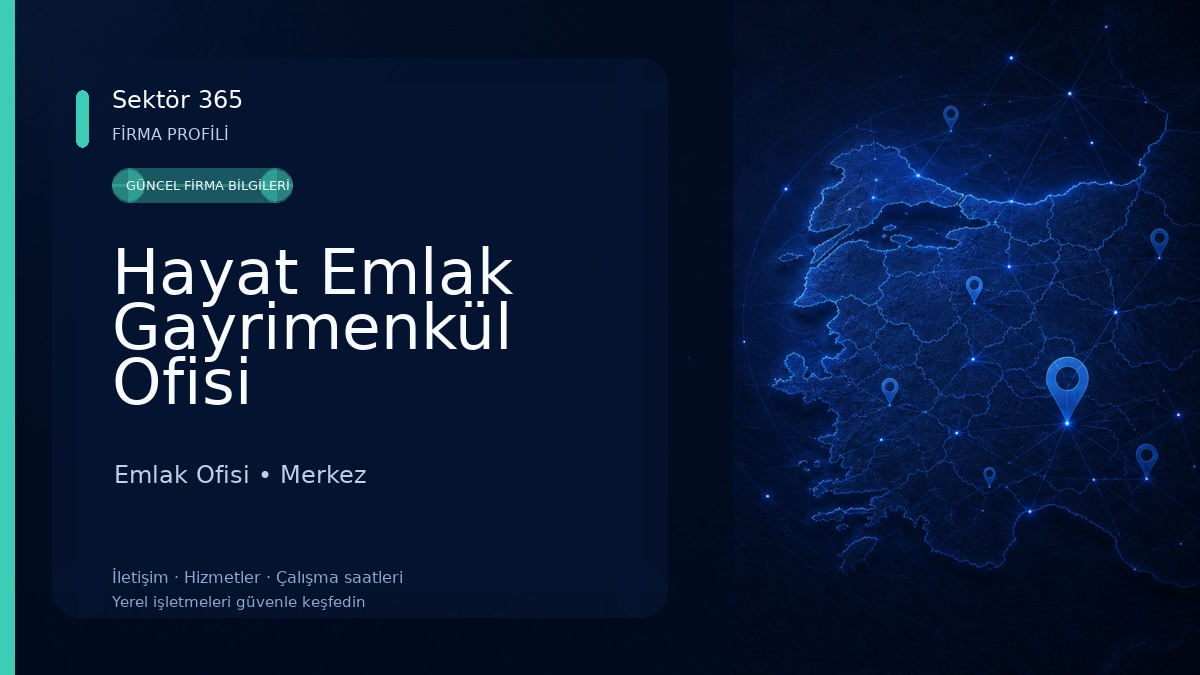 Hayat Emlak Gayrimenkül Ofisi Emlak Ofisi
