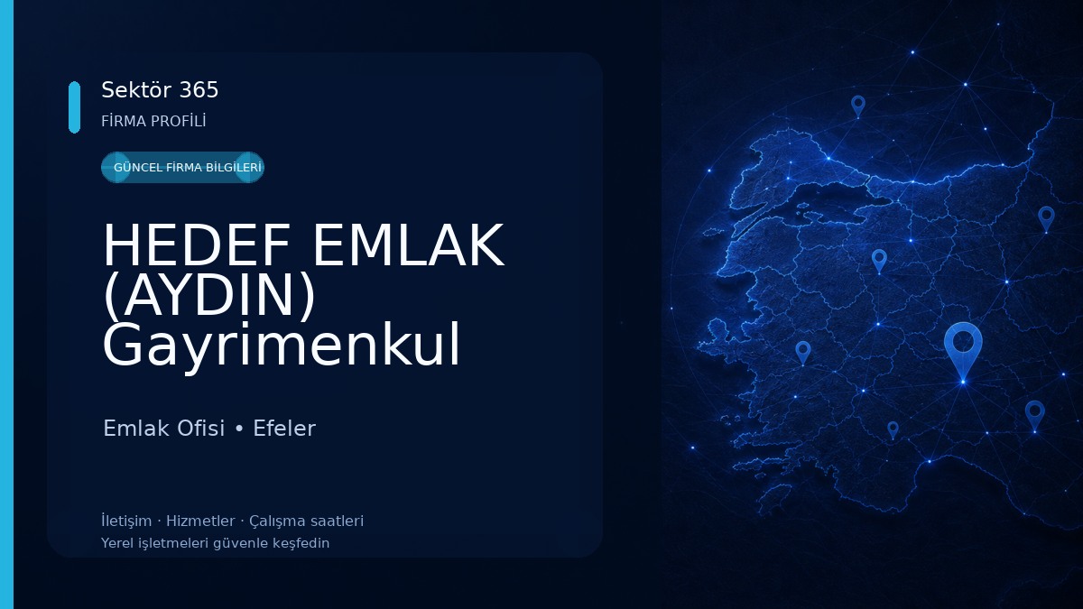 HEDEF EMLAK (AYDIN) Gayrimenkul Danışmanlığı (Kurumsal ve Yetki Belgeli İşletme) Emlak Ofisi