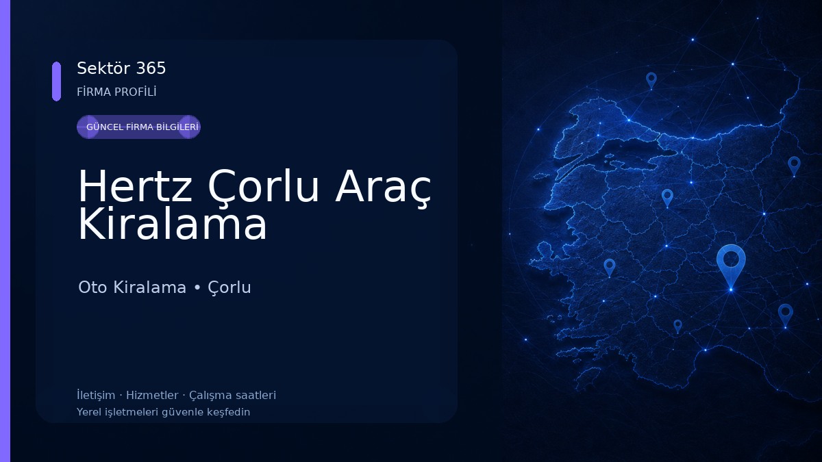 Hertz Çorlu Araç Kiralama Oto Kiralama