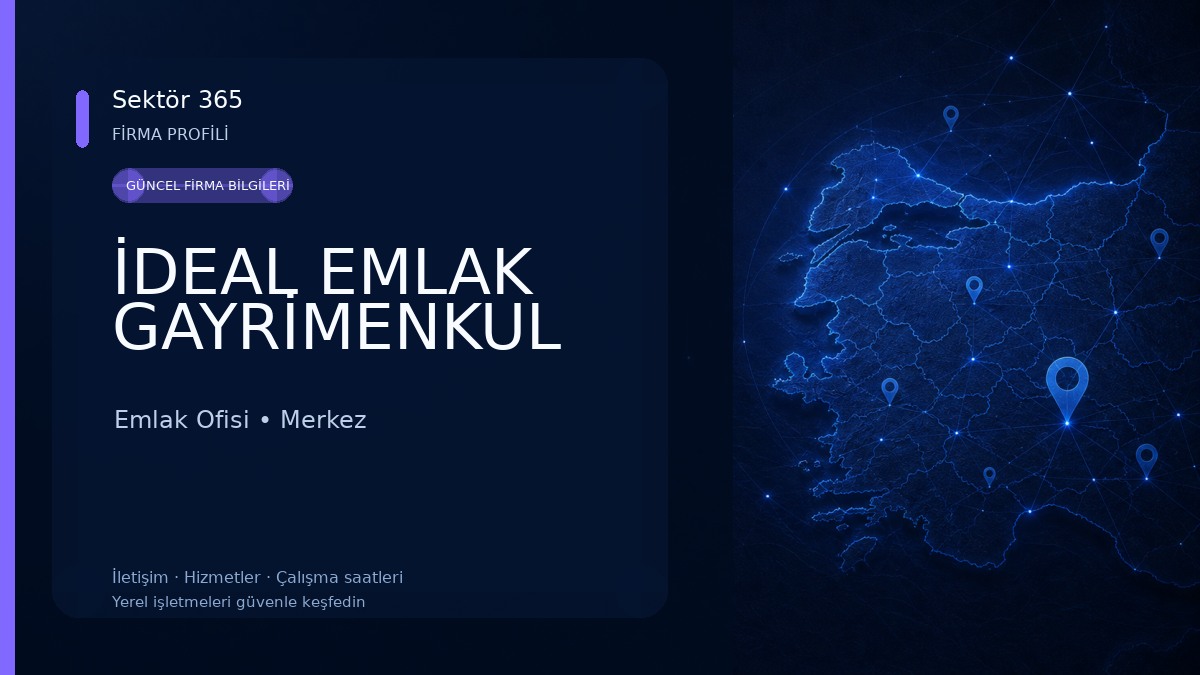 İDEAL EMLAK GAYRİMENKUL Emlak Ofisi