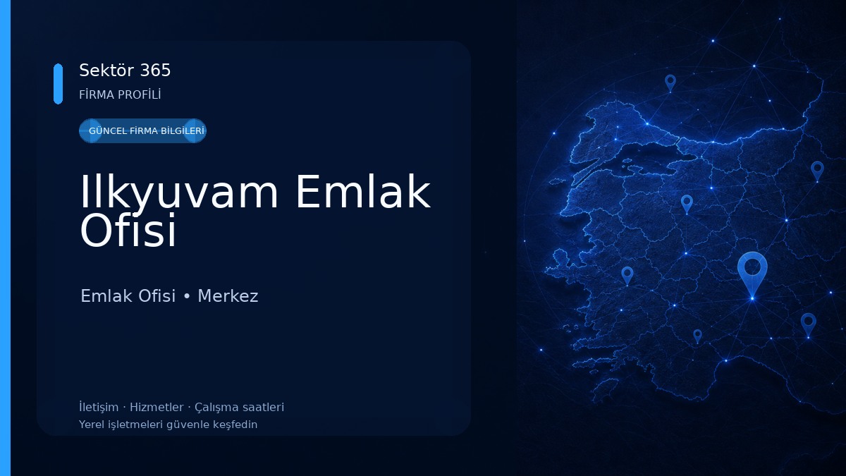 Ilkyuvam Emlak Ofisi Emlak Ofisi