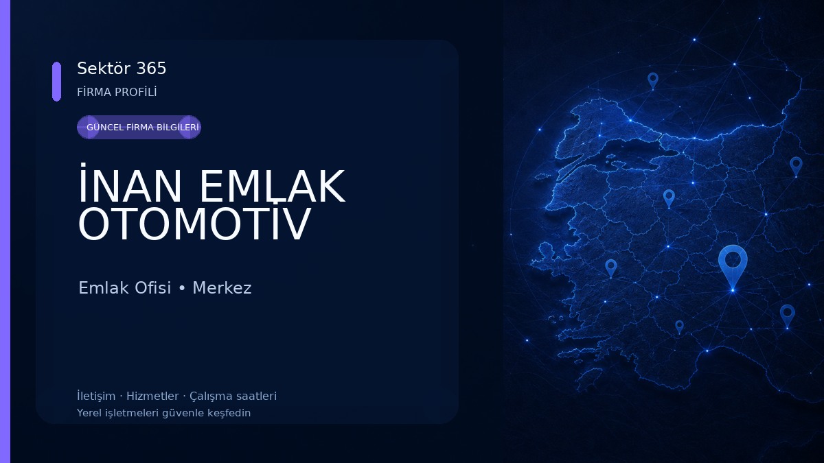 İNAN EMLAK OTOMOTİV