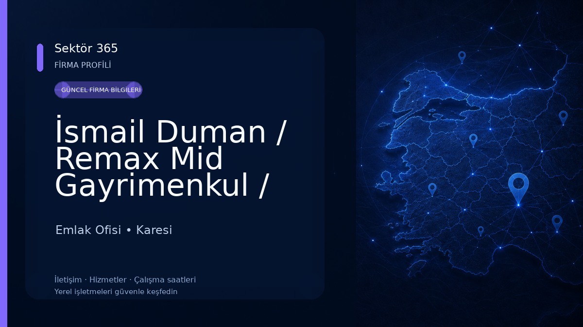İsmail Duman / Remax Mid Gayrimenkul / Sorumlu Emlak Danışmanı Emlak Ofisi