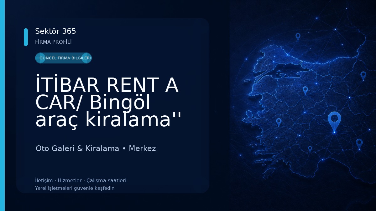 İTİBAR RENT A CAR/ Bingöl araç kiralama'' 