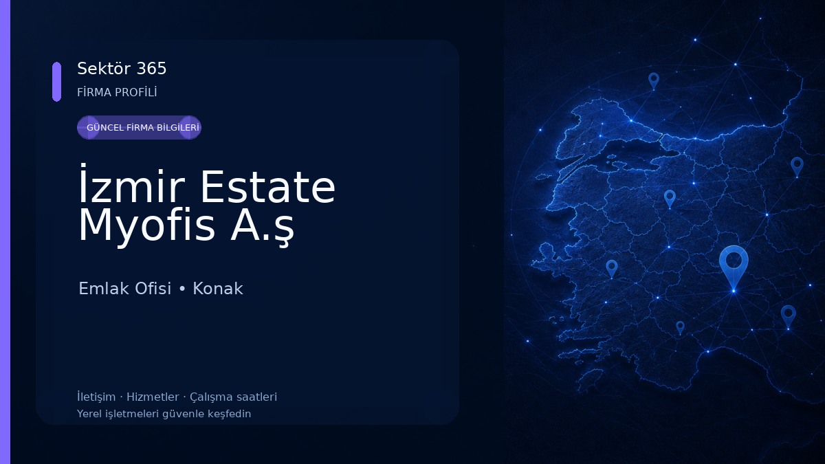 İzmir Estate Myofis A.ş 