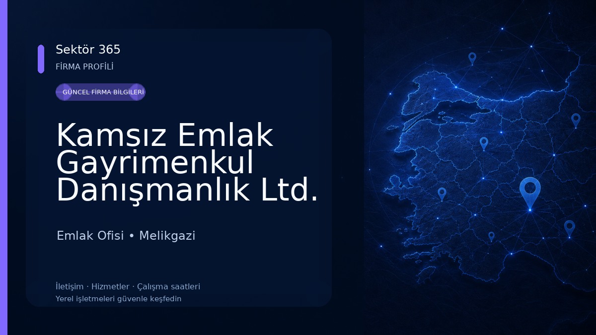 Kamsız Emlak Gayrimenkul Danışmanlık Ltd. Şti Emlak Ofisi