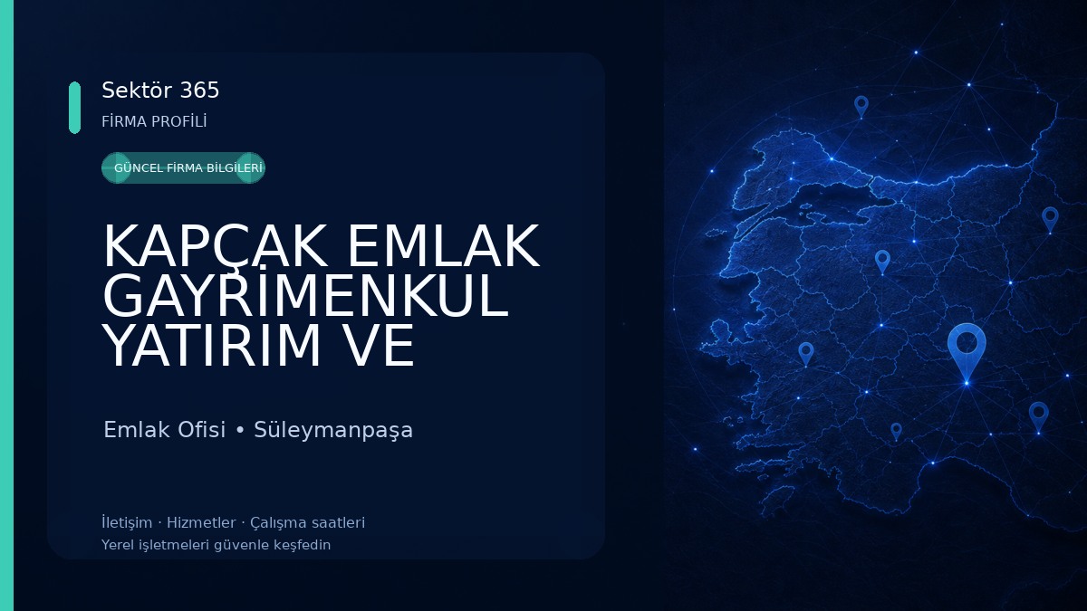 KAPÇAK EMLAK GAYRİMENKUL YATIRIM VE DANIŞMANLIK Emlak Ofisi