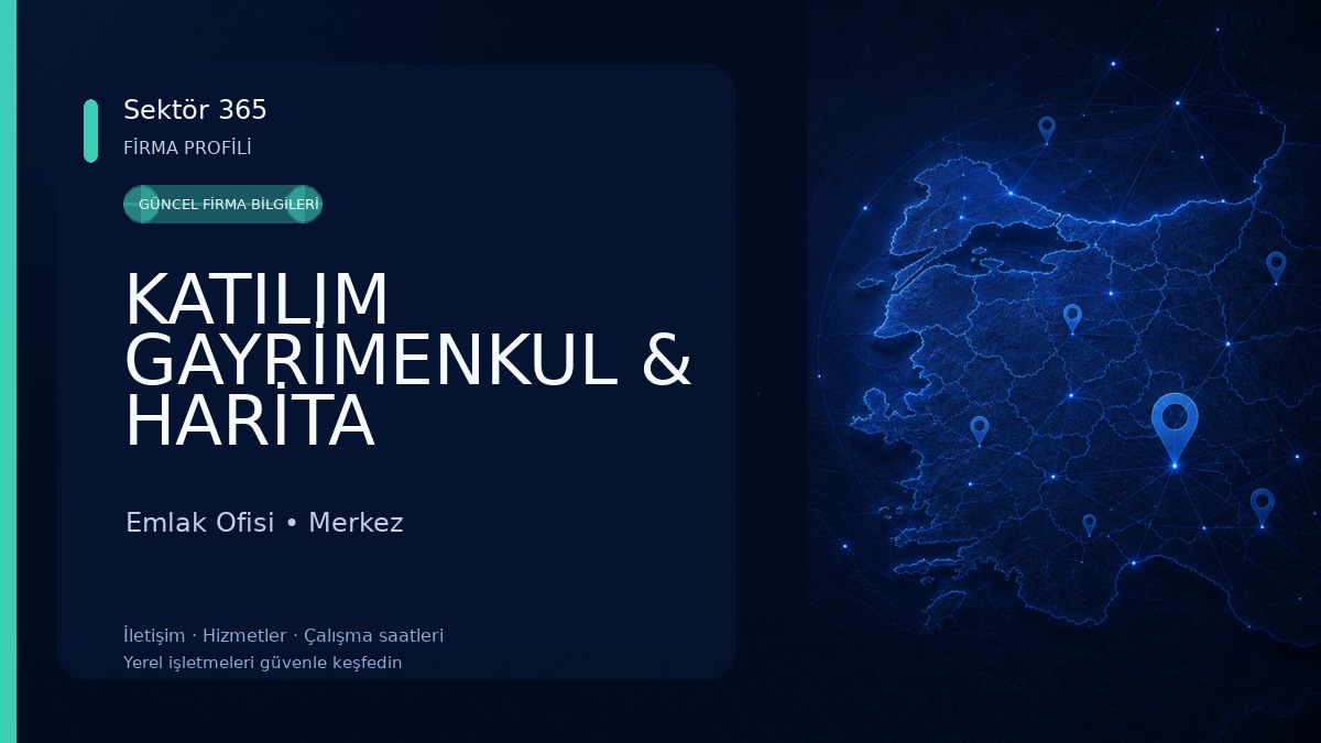 KATILIM GAYRİMENKUL & HARİTA Emlak Ofisi