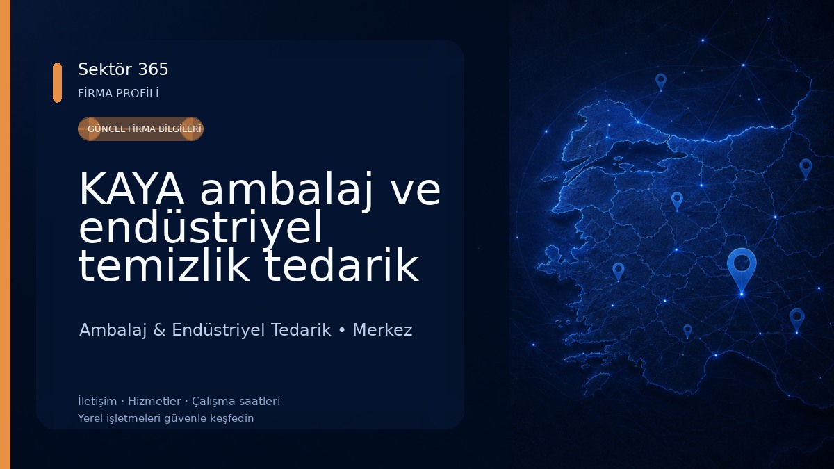 KAYA ambalaj ve endüstriyel temizlik tedarik 