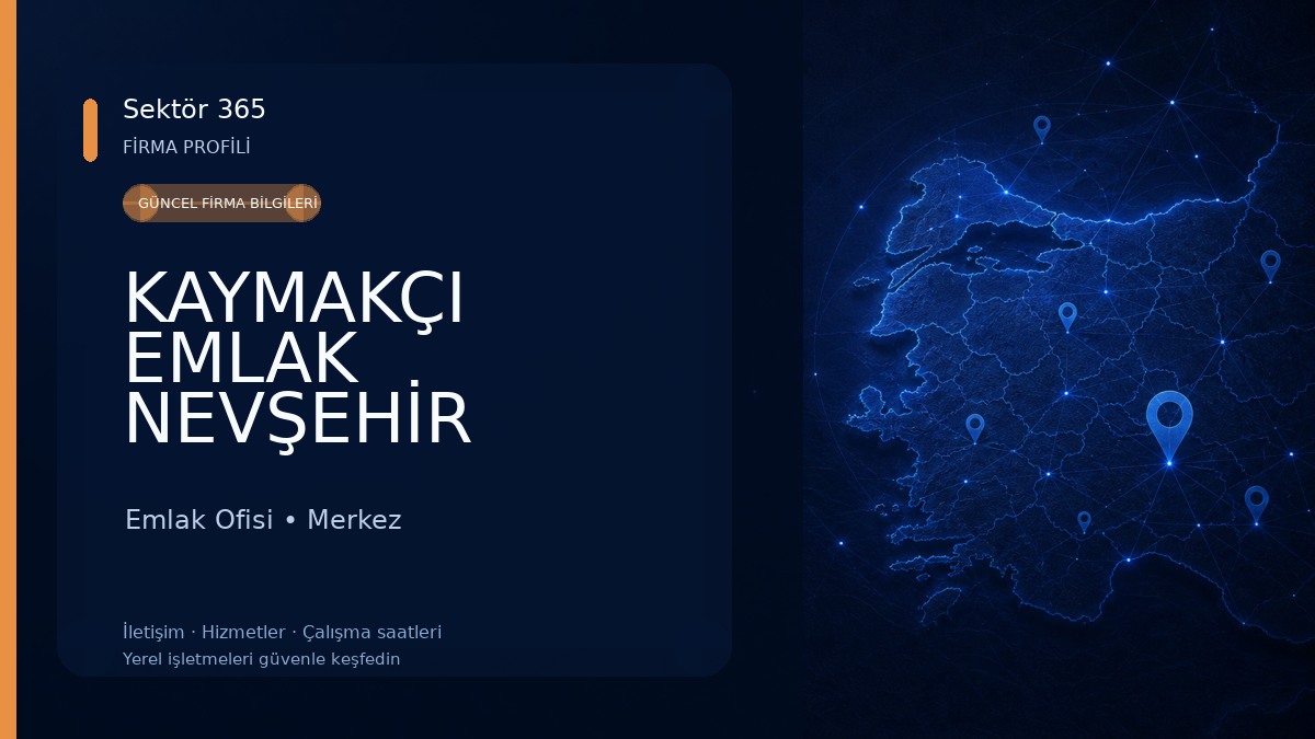 KAYMAKÇI EMLAK NEVŞEHİR Emlak Ofisi