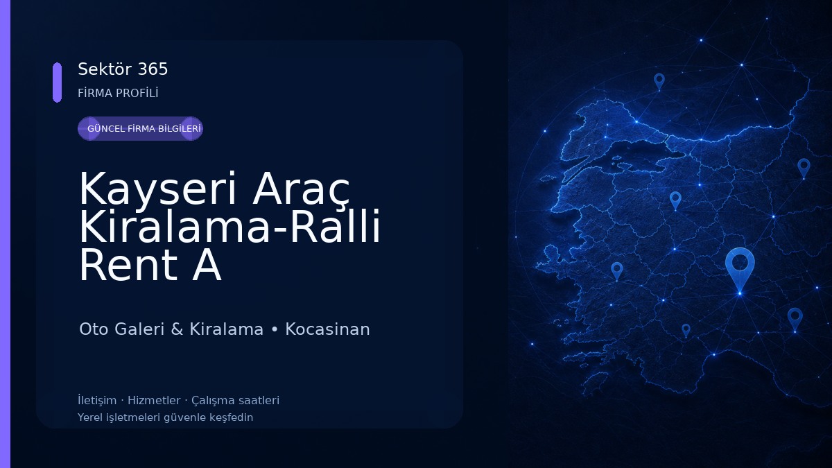 Kayseri Araç Kiralama-Ralli Rent A Car-Havalimanı Araç Kiralama-Oto Kiralama ARAÇ KİRALAMA KAYSERİ Oto Galeri & Kiralama