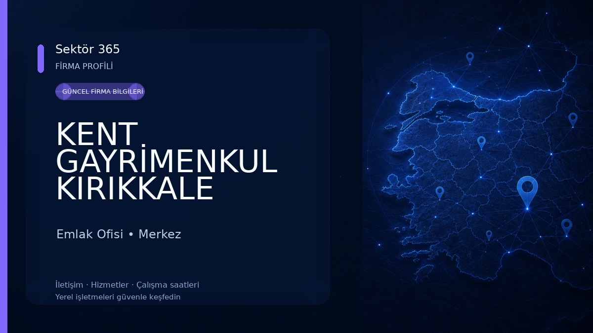KENT GAYRİMENKUL KIRIKKALE Emlak Ofisi