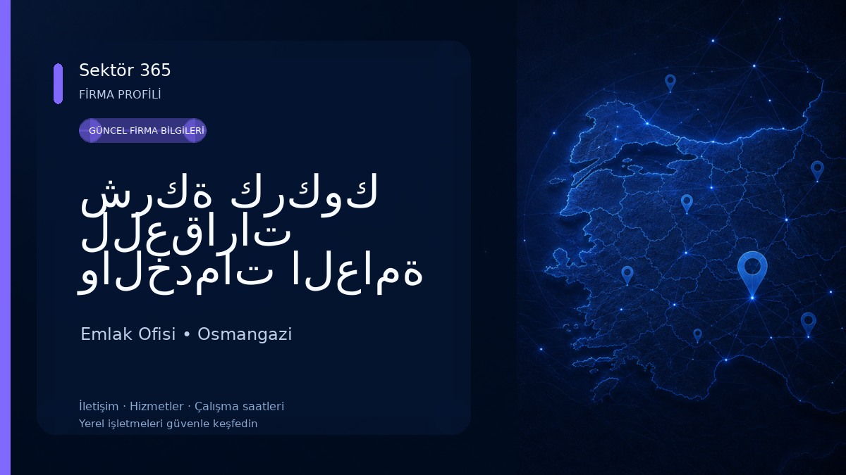 شركة كركوك للعقارات والخدمات العامة في تركيا-KERKÜK EMLAK VE GENEL HIZMETLER ŞİRKETİ