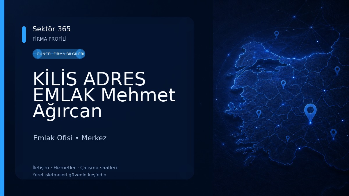 KİLİS ADRES EMLAK Mehmet Ağırcan
