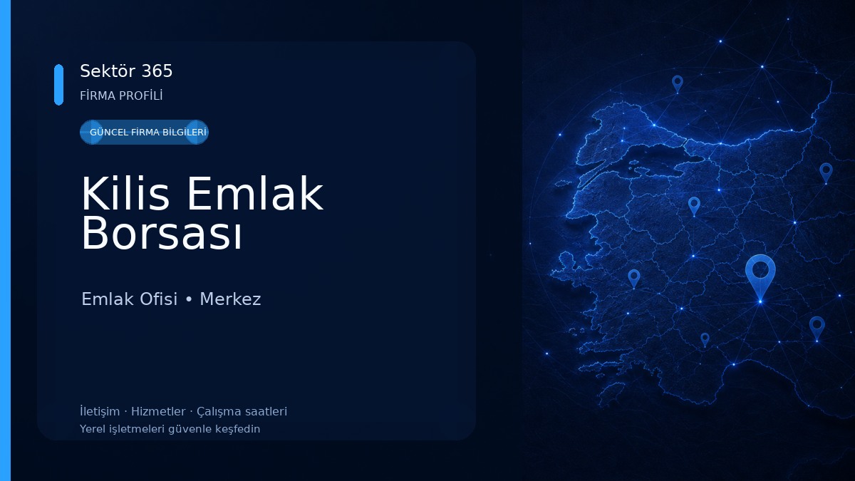 Kilis Emlak Borsası Emlak Ofisi