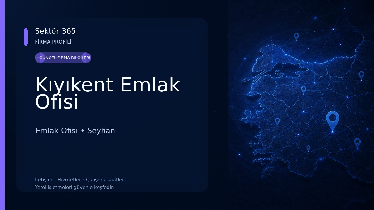 Kıyıkent Emlak Ofisi Emlak Ofisi