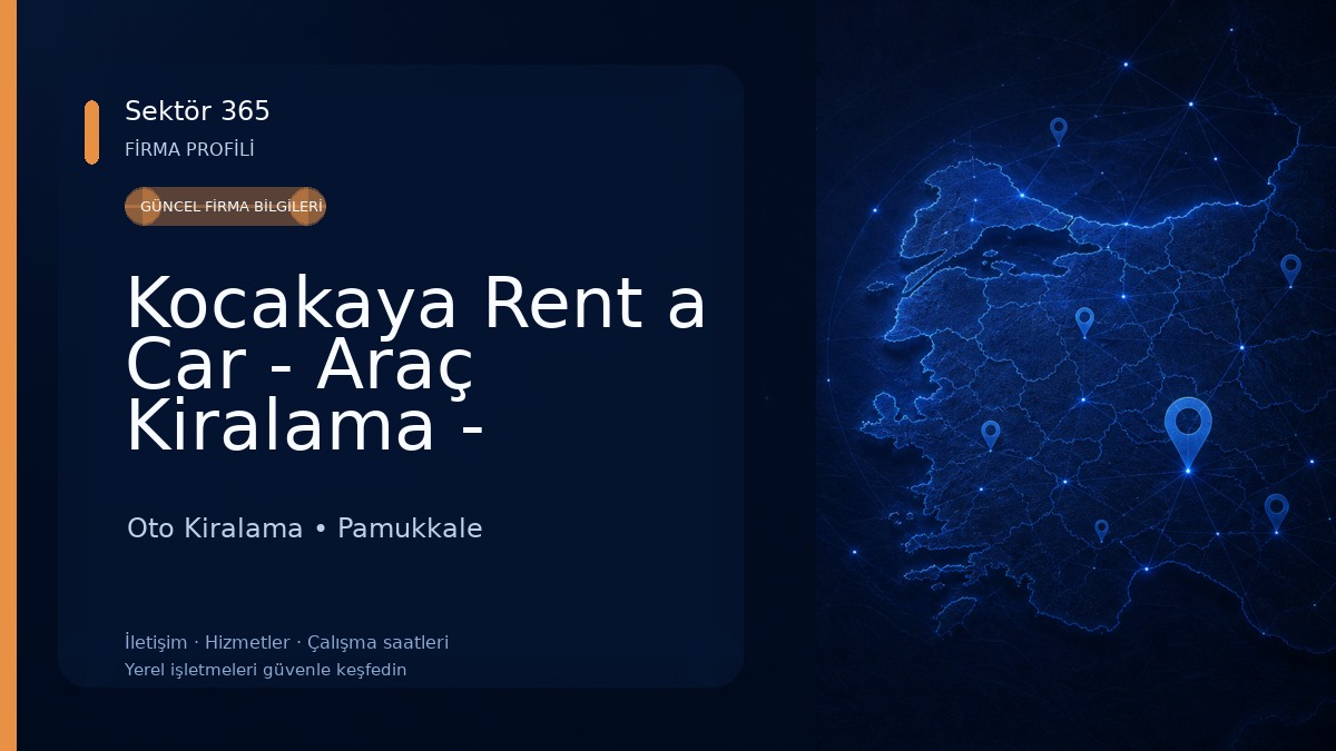 Kocakaya Rent a Car - Araç Kiralama - Denizli Rent a Car
