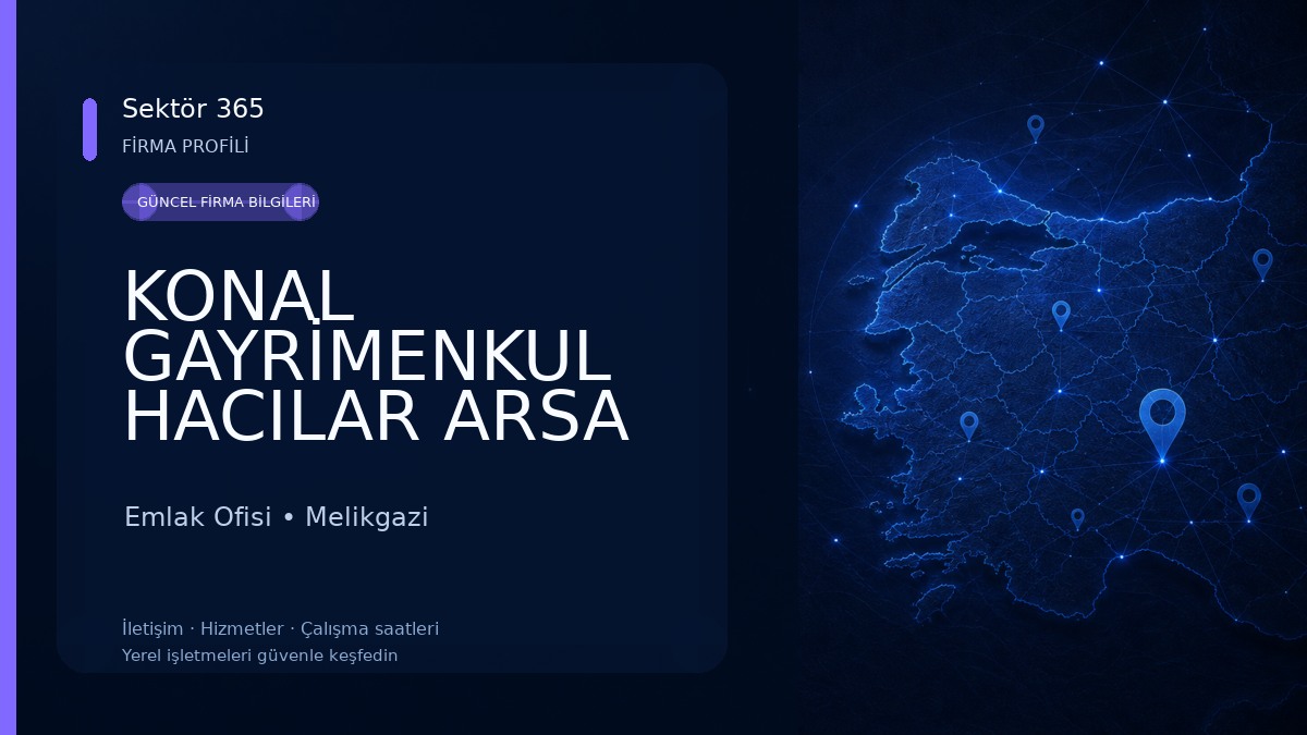 KONAL GAYRİMENKUL HACILAR ARSA OFİSİ KERİM OĞUZHAN NALBANT