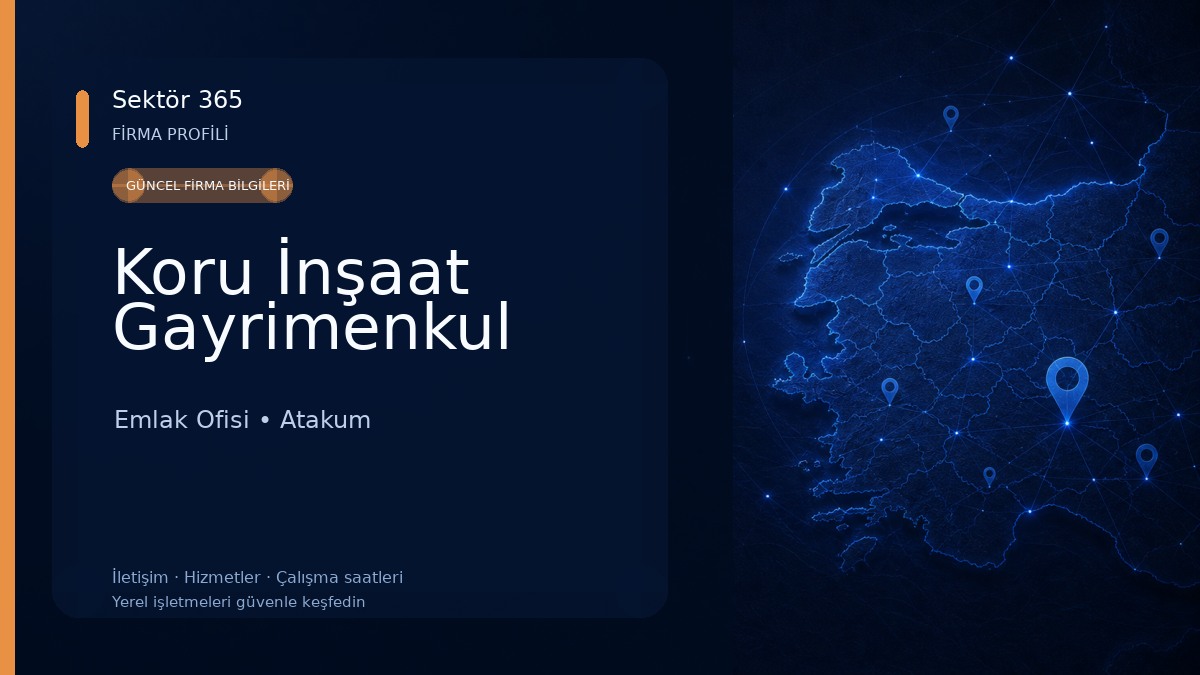 Koru İnşaat Gayrimenkul Emlak Ofisi