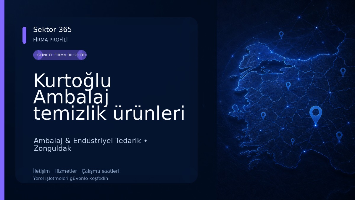 Kurtoğlu Ambalaj temizlik ürünleri kdz ereğli