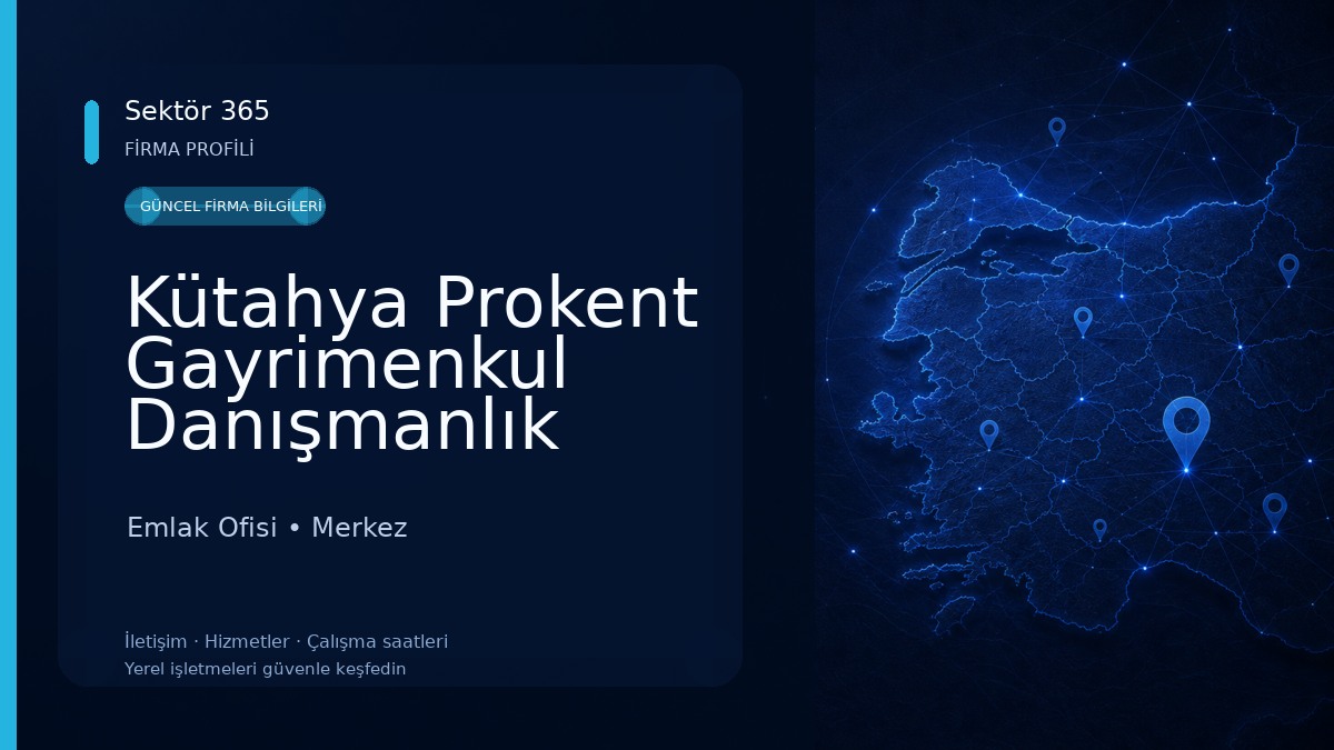 Kütahya Prokent Gayrimenkul Danışmanlık 