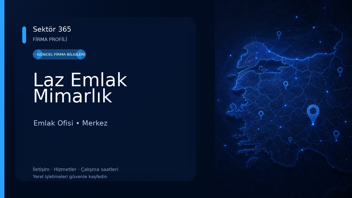 Laz Emlak Mimarlık Emlak Ofisi