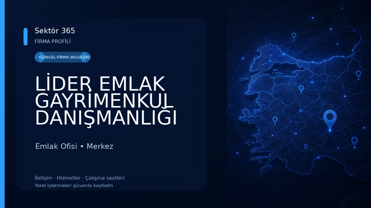 LİDER EMLAK GAYRİMENKUL DANIŞMANLIĞI