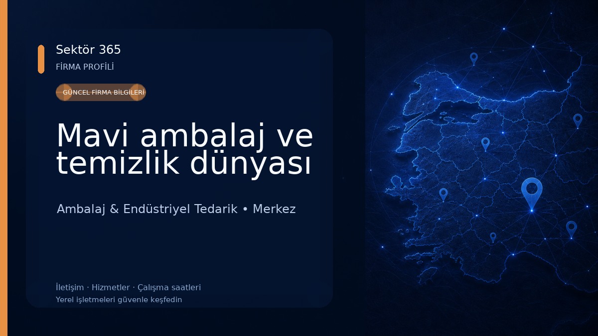 Mavi ambalaj ve temizlik dünyası Ambalaj & Endüstriyel Tedarik