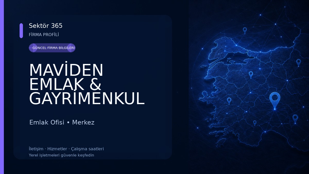 MAVİDEN EMLAK & GAYRİMENKUL
