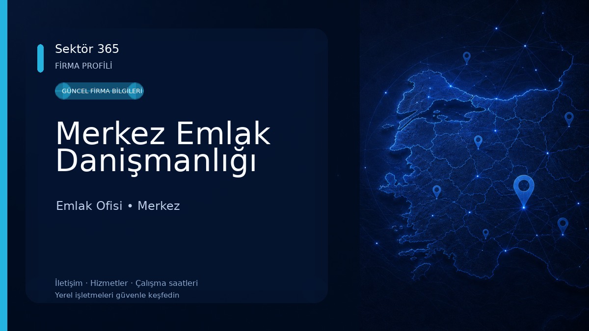 Merkez Emlak Danişmanlığı
