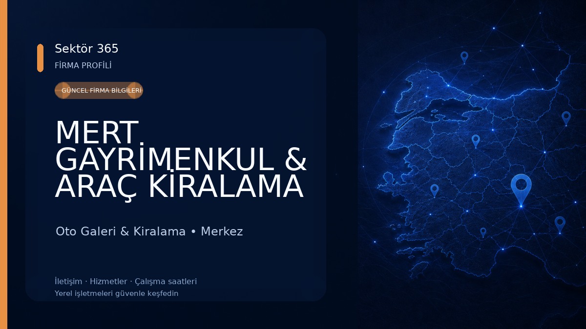 MERT GAYRİMENKUL & ARAÇ KİRALAMA 