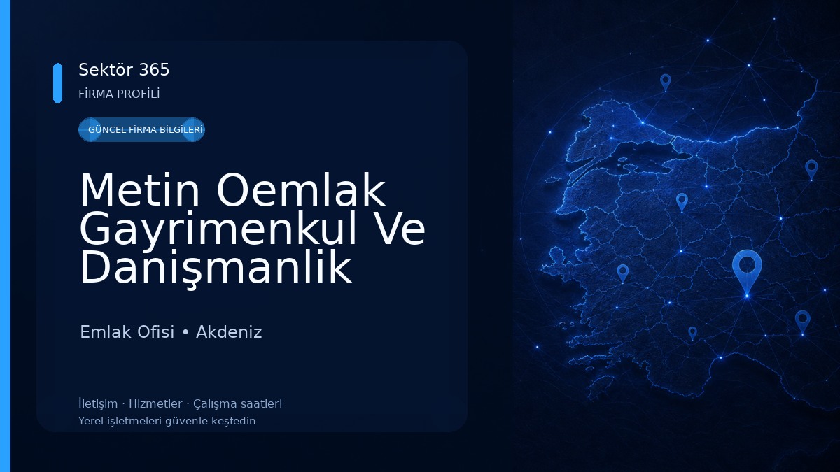 Metin Oemlak Gayrimenkul Ve Danişmanlik Emlak Ofisi