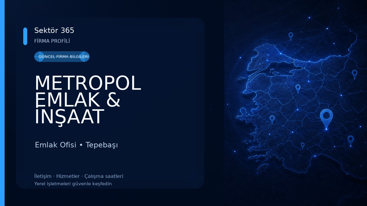 METROPOL EMLAK & İNŞAAT Emlak Ofisi