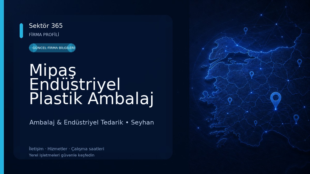 Mipaş Endüstriyel Plastik Ambalaj ve Temizlik Ltd. Şti. Ambalaj & Endüstriyel Tedarik