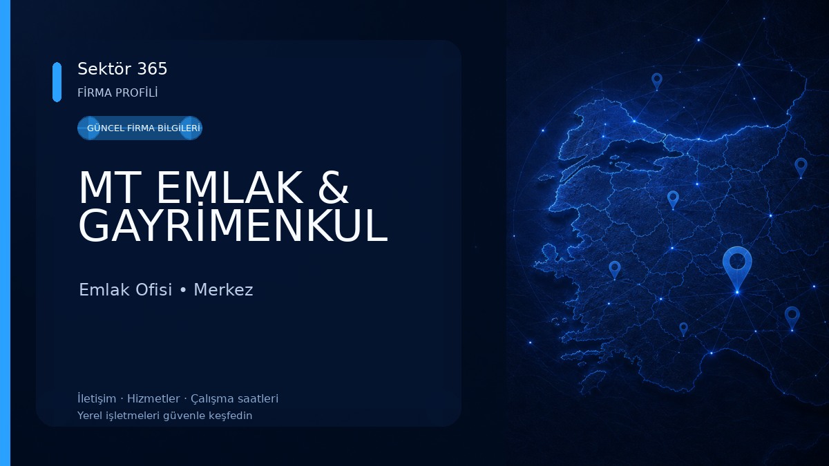 MT EMLAK & GAYRİMENKUL Emlak Ofisi