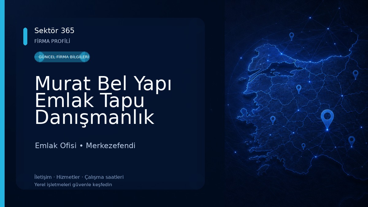 Murat Bel Yapı Emlak Tapu Danışmanlık Ofisi Emlak Ofisi
