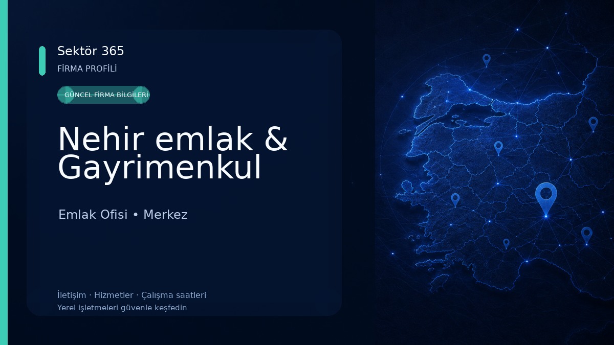 Nehir emlak & Gayrimenkul Emlak Ofisi