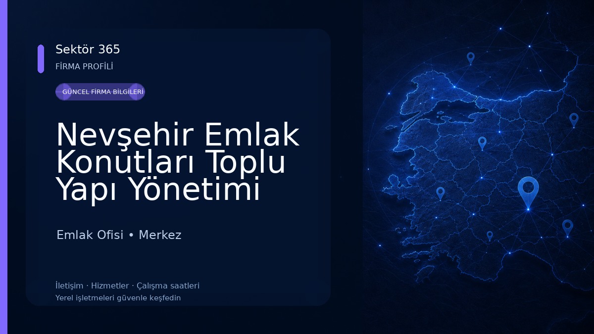Nevşehir Emlak Konutları Toplu Yapı Yönetimi Emlak Ofisi