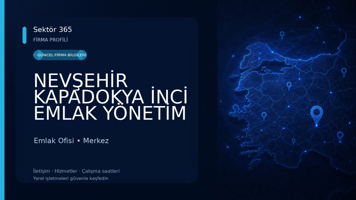 NEVŞEHİR KAPADOKYA İNCİ EMLAK YÖNETİM TEMİZLİK LTD.ŞTİ.