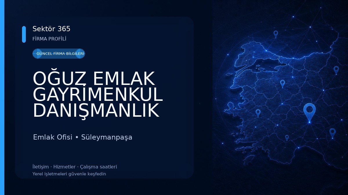 OĞUZ EMLAK GAYRİMENKUL DANIŞMANLIK HİZMETLERİ