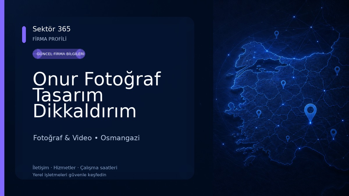Onur Fotoğraf Tasarım Dikkaldırım Şubesi