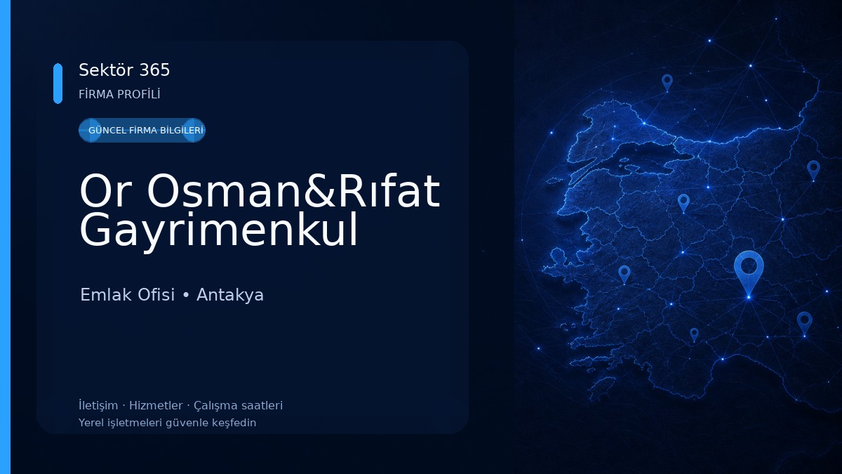 Or Osman&Rıfat Gayrimenkul Emlak Ofisi