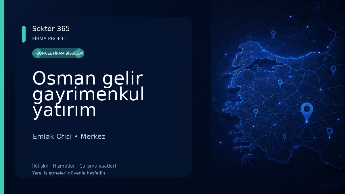 Osman gelir gayrimenkul yatırım danışmanlığı