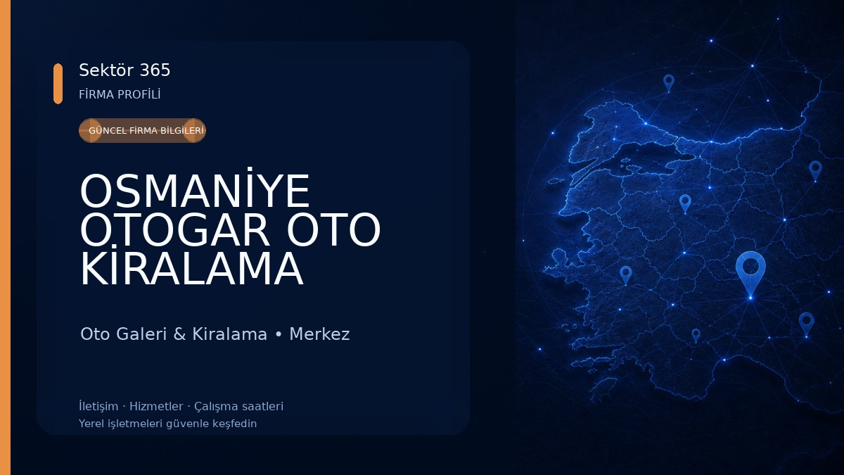 OSMANİYE OTOGAR OTO KİRALAMA 