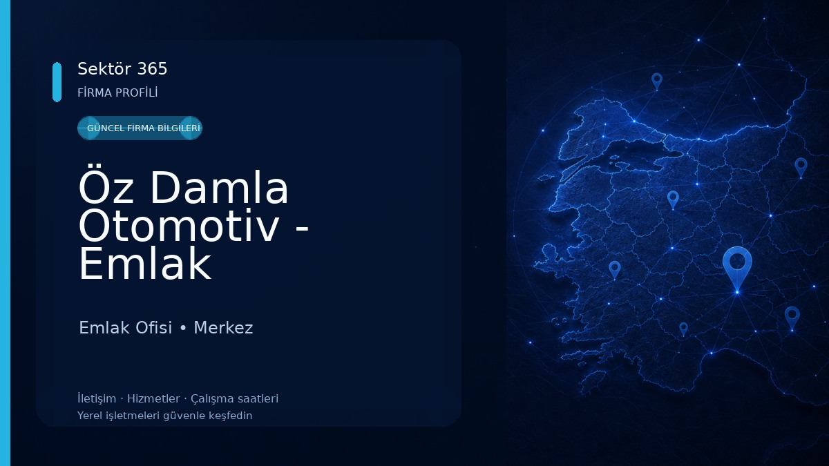 Öz Damla Otomotiv - Emlak Emlak Ofisi